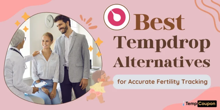 Best Tempdrop Alternatives for Accurate Fertility Tracking